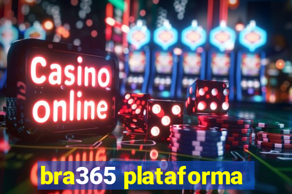 bra365 plataforma